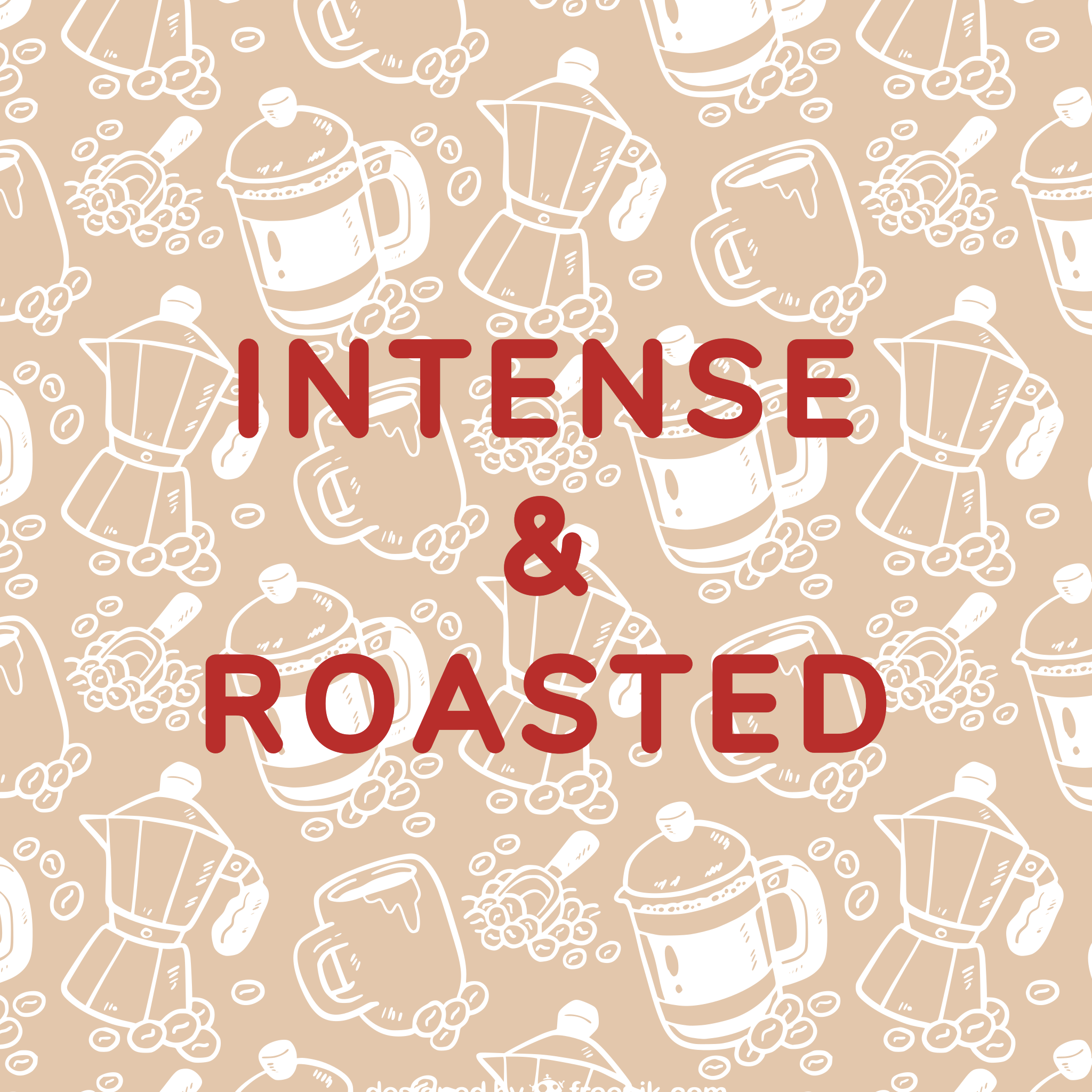 Intense and Roasted Taste Coffee | Bold Full Flavour