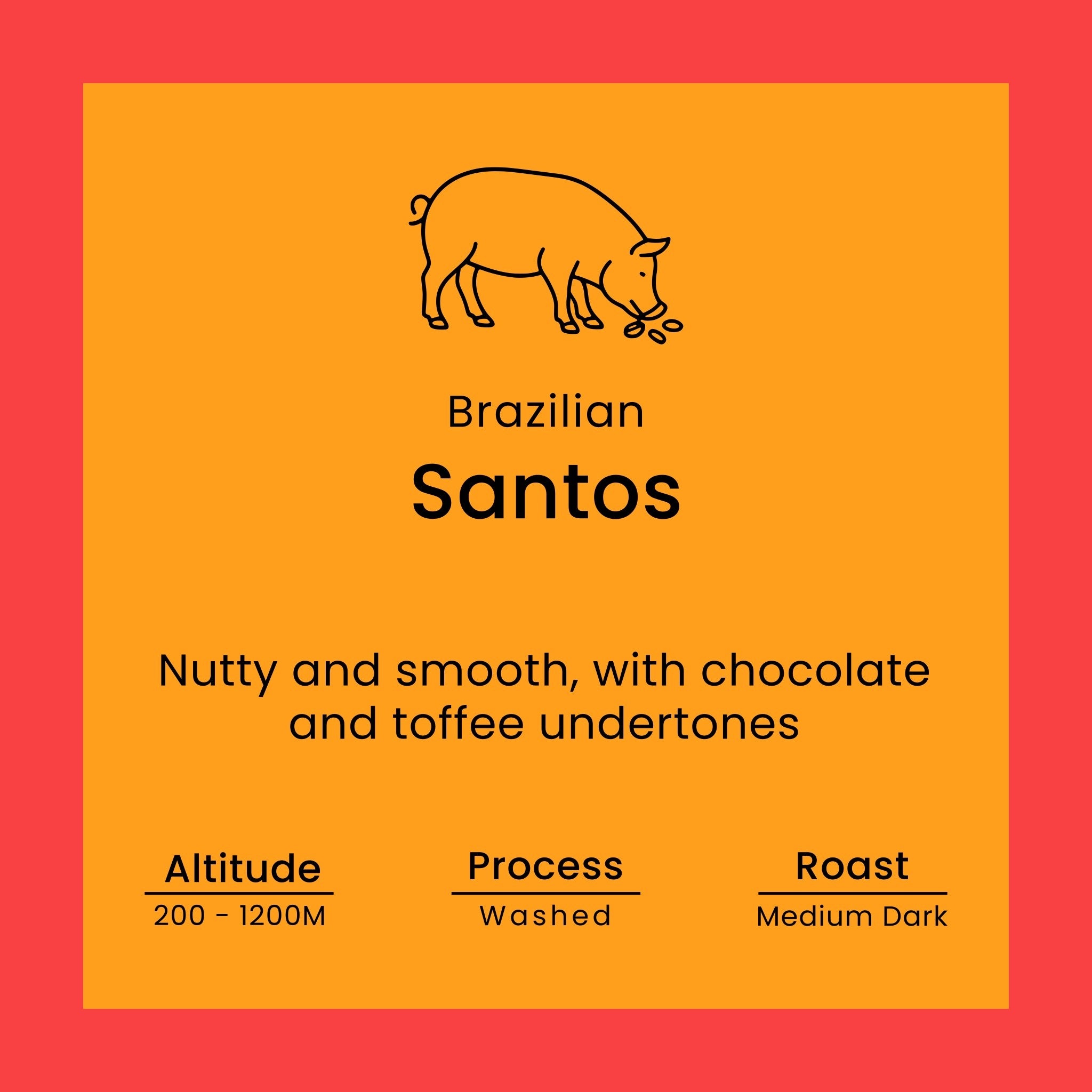 Coffee label for 'Brazilian Santos' from Norfolk Pig Coffee Co.