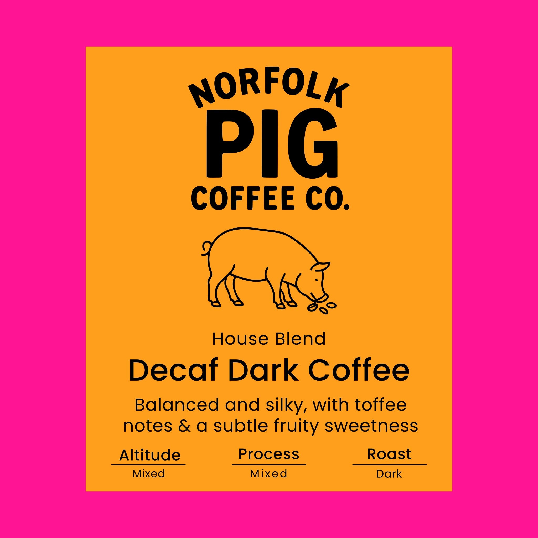 Decaf dark coffee label from Norfolk Pig Coffee Co.